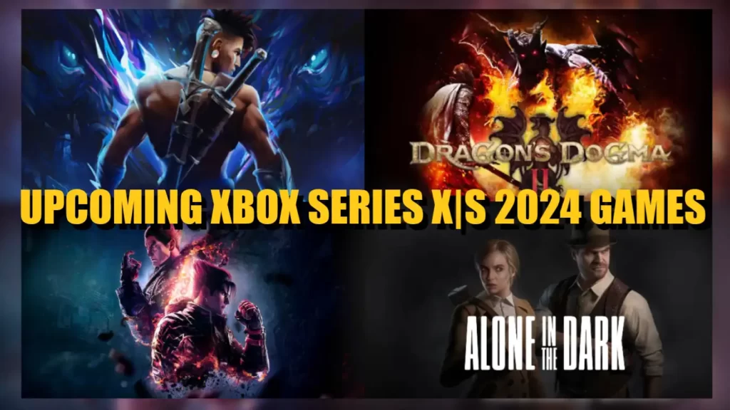 upcoming xbox series x|s games in 2024, upcoming xbox series x|s games, upcoming xbox series x|s 2024 games, upcoming xbox series x|s january 2024 games, upcoming xbox series x s february 2024 games, upcoming xbox series x s march 2024 games, upcoming xbox series x s april 2024 games